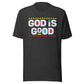 God is Good Tee - (Unisex)